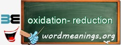 WordMeaning blackboard for oxidation-reduction